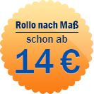 Rollos nach Ma ab 14 Euro